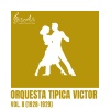 Orquesta Tipica Victor - Te fuiste...Ja Ja!
