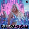Workout Trance、Workout Music - Fuel Your Focus