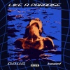 D.O.U.G.、BEEM! - LIKE A PARADISE! (feat. beem!)