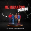 Angel Zuniga、Yei、El Dollar、Raggal - Me Miran Con Envidia