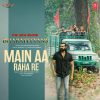 Vishal Mishra、Soumee Sailsh - Main Aa Raha Re