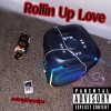 sonnythasnipa - Rollin Up Love (Explicit)