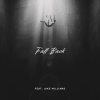 Kevmo、Jake Williams - Fall Back (feat. Jake Williams)