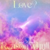 鈴木このみ - Love? Reason why!!