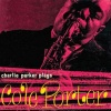 Charlie Parker - I Get a Kick out of You (2020 Digitally Remastered)