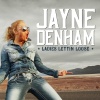 Jayne Denham - Ladies Lettin' Loose