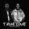 Big Wheels Ke、Mr Seed - True Love (feat. Mr Seed)
