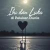 Beja - Ibu dan Luka di Pelukan Dunia