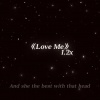DLSS - Love me (1.2x remix)