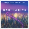 Samarth Goel、Repulse、BASTL - Bad Habits