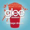Glee Cast - Teenage Dream (Glee Cast Version)