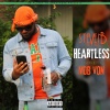 Steven B The Great、Mdb Von - Heartless (Explicit)
