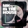 MK - Defected presents MK In The House Mix 1