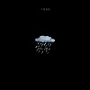 todd - Rain on the prettiest days (Explicit)