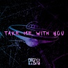 Decade、a Day - Take Me With You