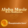 The Unexplainable Store - Alpha Music and Bells Meditation Pt. 1