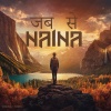 Ivaan - Jab Se Naina