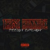 Ejplaya - THESE HUNNIDZ (feat. Ejplaya)(Explicit)