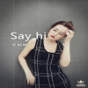 许婉琳 - Say Hi