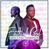 eben、Phil Thompson - Faithful God (feat. Phil Thompson)
