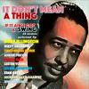 Duke Ellington - It Don't Mean a Thing (If It Ain't Got That Swing)