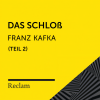 Franz Kafka、Reclam Hörbücher、Hans Sigl - Das Schloß (14. Friedas Vorwurf, Teil 01)