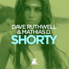 Dave Ruthwell、Mathias D. - Shorty