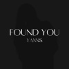 Yannis - Found You (Explicit)