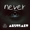 abstract - never