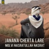 Molvi Nasratullah Nasrat - Janana Cherta Lare