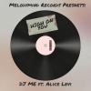 DJ Me、Alice Levi - High On You (feat. Alice Levi)