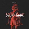 Khii MH - SQUID GAME (Explicit)
