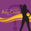 asia cruise - Selfish (Main Version)