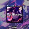 Percentage、Retz - Not The Same (feat. Retz)(Explicit)