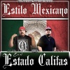 Lil Milo、Mr. Alamo - Estilo Mexicano en el Estado Califas (Explicit)