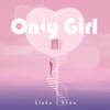 Stake、9The - Only Girl