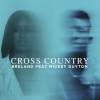 Breland、Mickey Guyton - Cross Country (feat. Mickey Guyton)