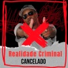 Realidade Criminal、Wagner Paiva - Cancelado (Explicit)
