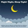 Night Night Sleep Tight - Rock a Bye Baby