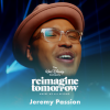 Jeremy Passion、Reimagine Tomorrow、Disney - There's a Great Big Beautiful Tomorrow