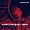 Roads We Walk、isienna - All Around The World (LaLaLa)(Radio Edit)