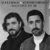 alex ubago、Antonio Orozco - Ella vive en mí (feat. Antonio Orozco)