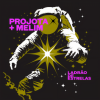 Projota、Melim - Ladrão De Estrelas