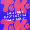Carlos Vives、Black Eyed Peas、Play N Skillz - El Teke Teke