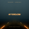 Bob Moses、Kasablanca - Afterglow (Kasablanca VIP Remix)