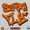 Nostalgix、Michael Sparks - Supah Fly (Explicit)