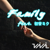 Vivit、初音ミク - Family feat. 初音ミク