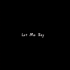 CR3Times - Let Me Say
