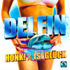 Honk!、Isi Glück - Delfin (Explicit)