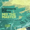 Potatoheadz、CJ Stone - Mix the Master